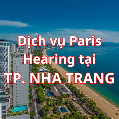 Paris Hearing tại TP. Nha Trang