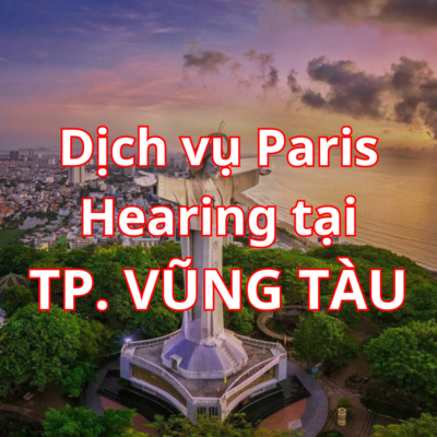 Paris Hearing tại TP. Vũng Tàu